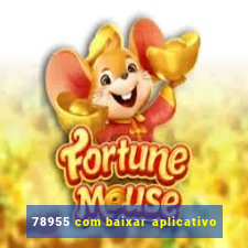 78955 com baixar aplicativo